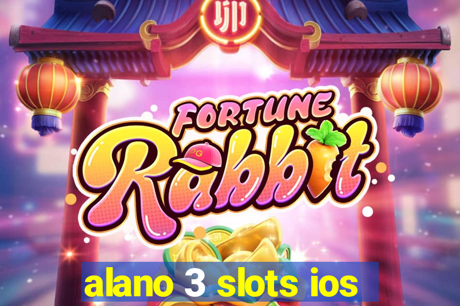 alano 3 slots ios