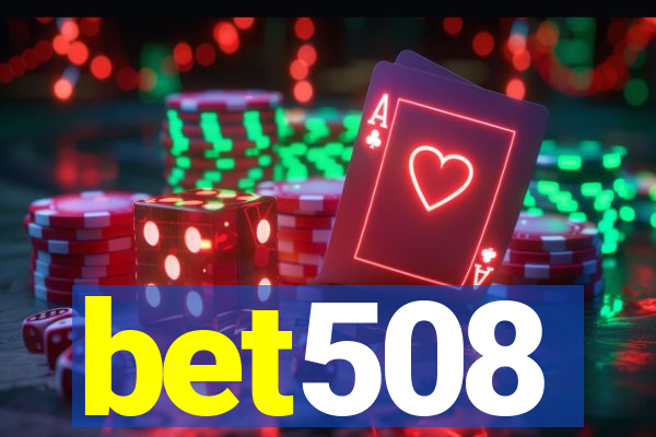 bet508