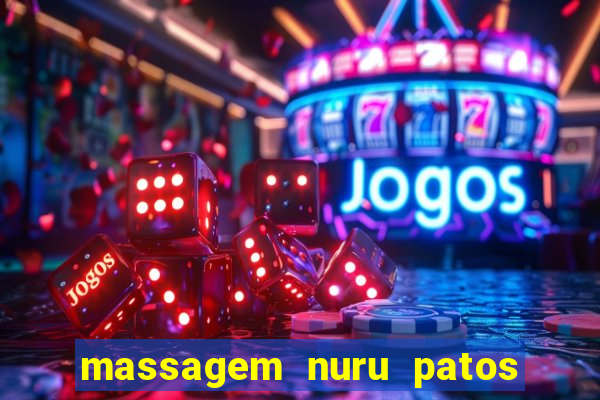 massagem nuru patos de minas