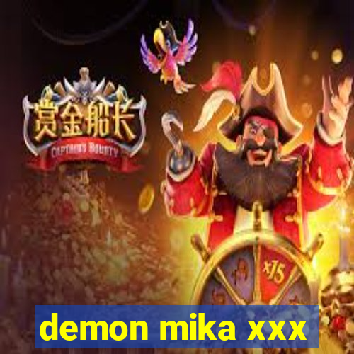 demon mika xxx