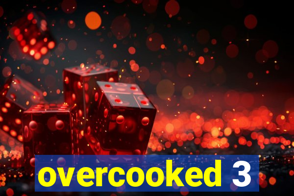 overcooked 3