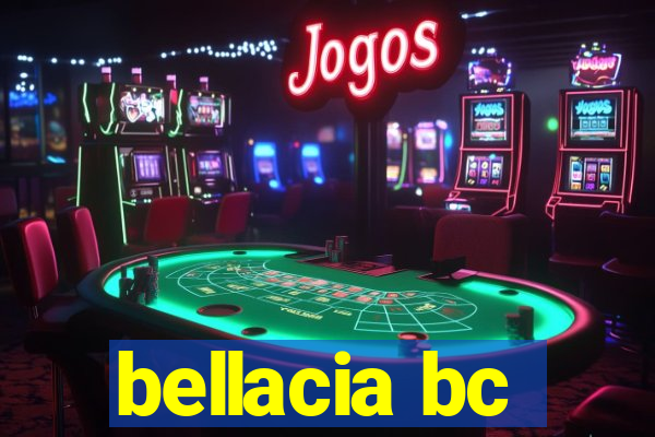 bellacia bc