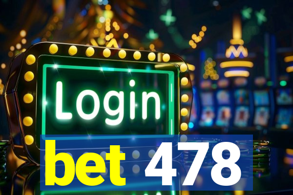 bet 478