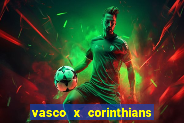 vasco x corinthians primeiro turno