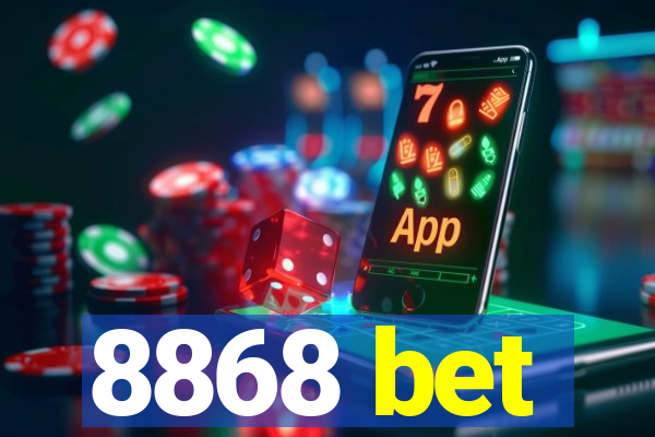 8868 bet