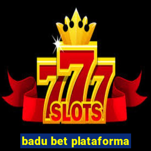 badu bet plataforma