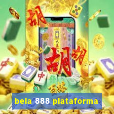 bela 888 plataforma