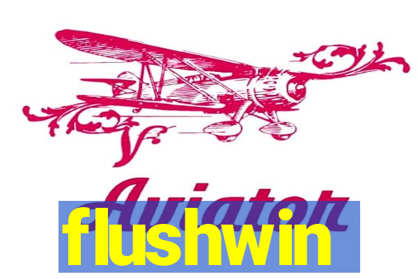 flushwin