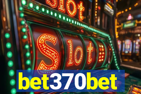 bet370bet