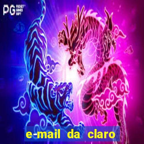 e-mail da claro para enviar comprovante de pagamento