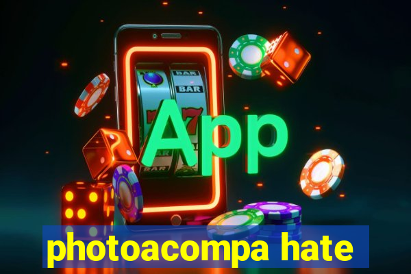 photoacompa hate