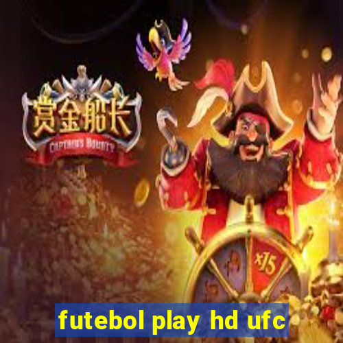 futebol play hd ufc