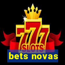 bets novas