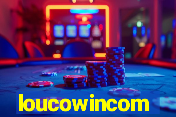 loucowincom