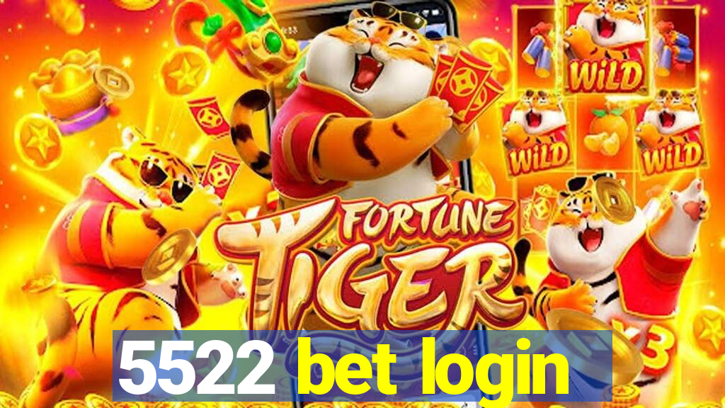 5522 bet login