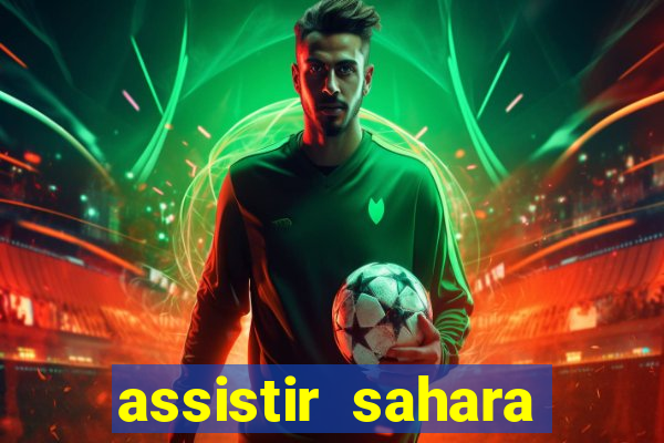 assistir sahara (2005 dublado online)