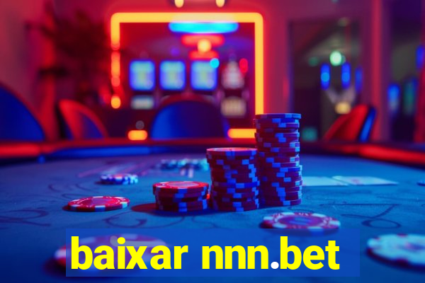 baixar nnn.bet