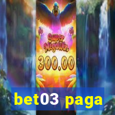 bet03 paga