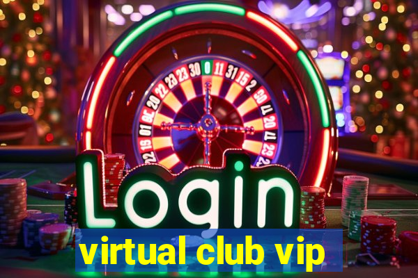 virtual club vip