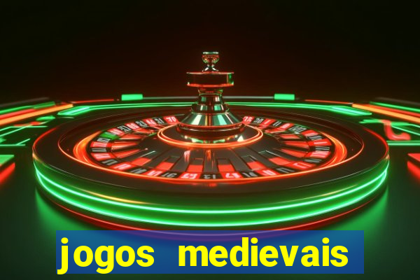 jogos medievais para celular