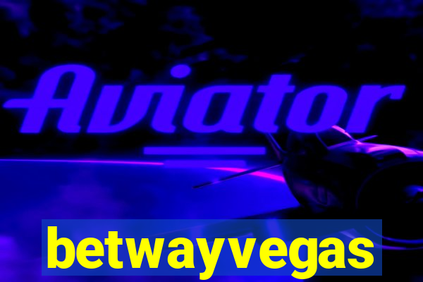 betwayvegas