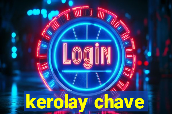 kerolay chave