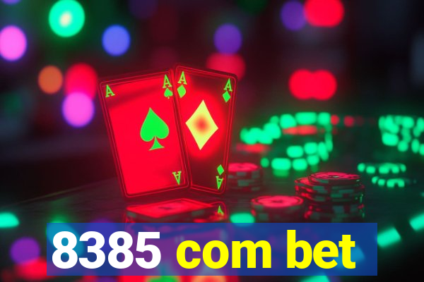 8385 com bet