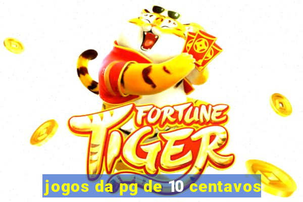 jogos da pg de 10 centavos