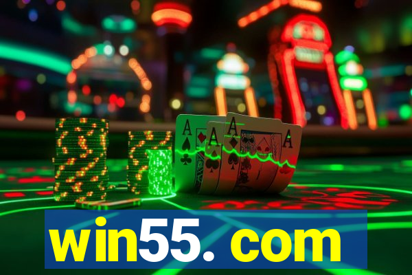 win55. com