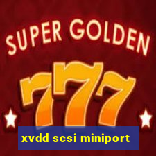 xvdd scsi miniport