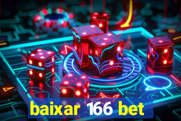 baixar 166 bet