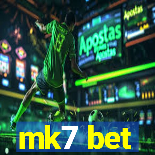 mk7 bet