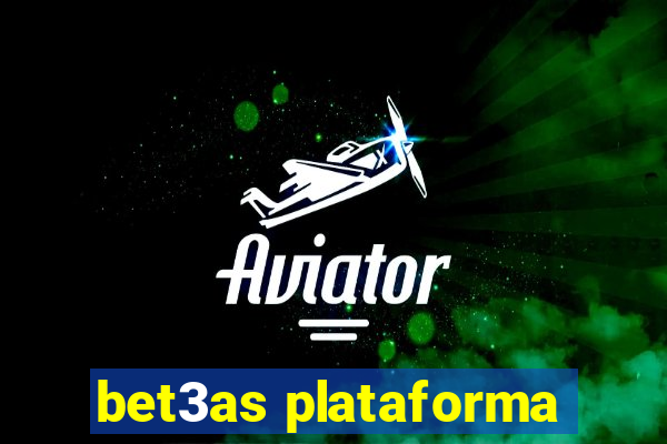 bet3as plataforma