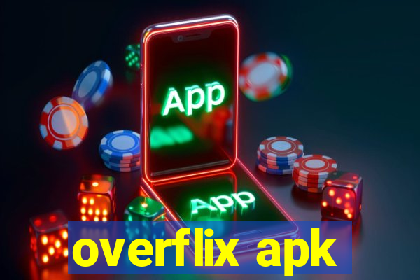 overflix apk