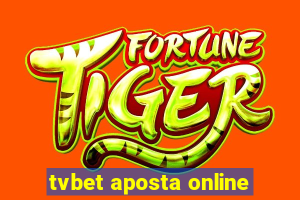 tvbet aposta online