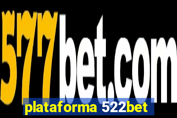 plataforma 522bet