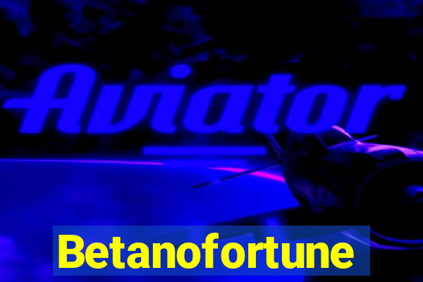 Betanofortune