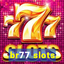 br77 slots