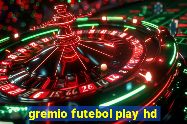 gremio futebol play hd