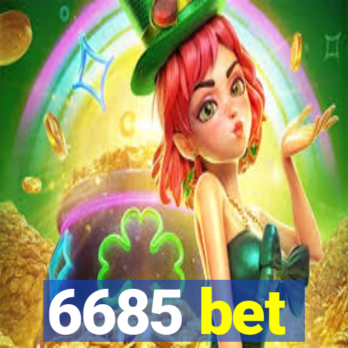 6685 bet