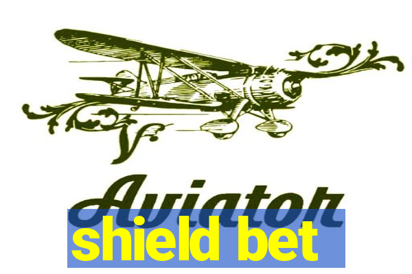 shield bet