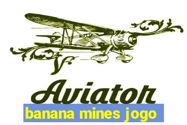 banana mines jogo