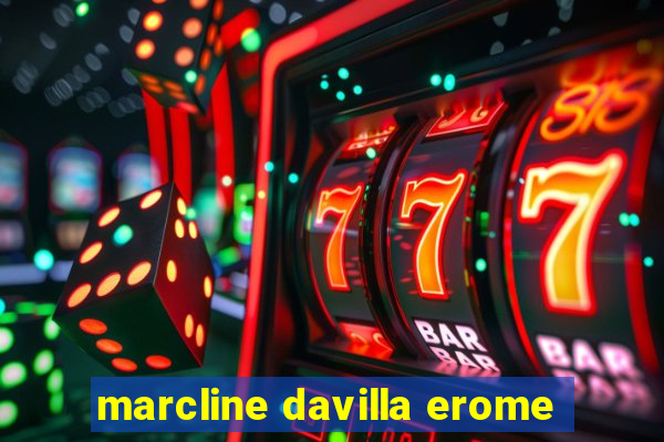 marcline davilla erome