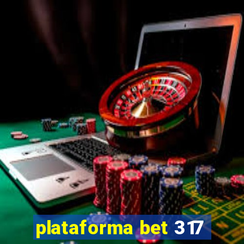 plataforma bet 317