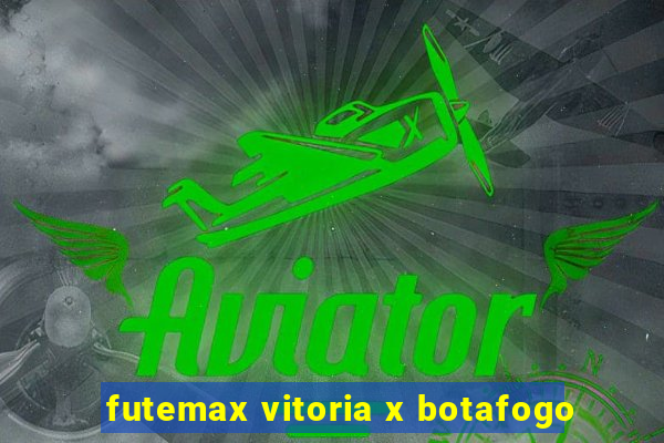 futemax vitoria x botafogo