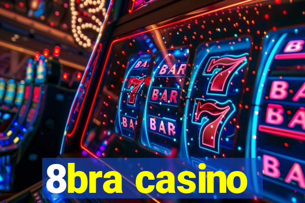 8bra casino