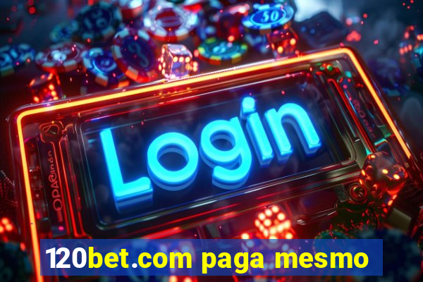 120bet.com paga mesmo