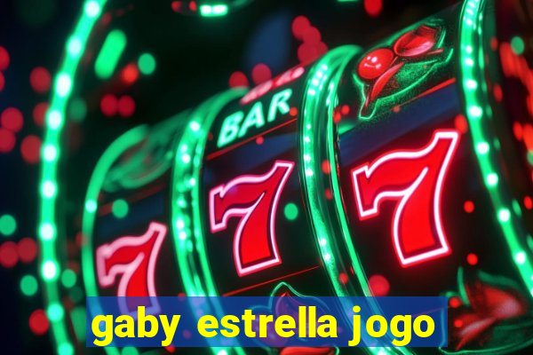 gaby estrella jogo