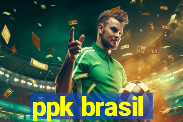 ppk brasil