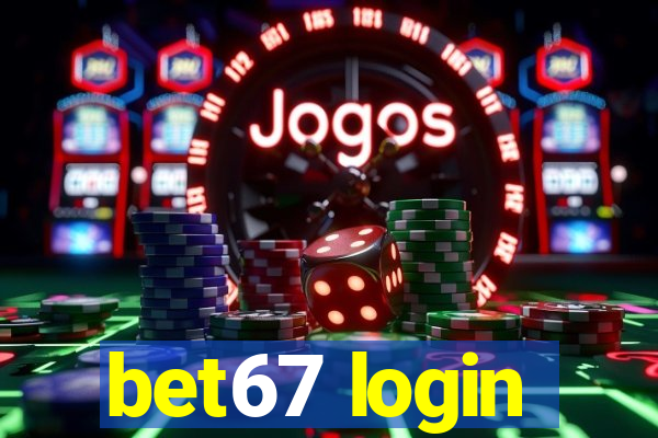 bet67 login